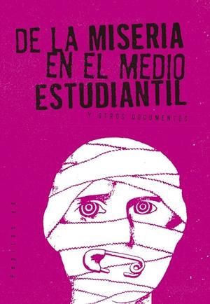 DE LA MISERIA EN EL MEDIO ESTUDIANTIL Y OTROS DOCUMENTOS | 9788415862741 | ANóNIMO | Galatea Llibres | Librería online de Reus, Tarragona | Comprar libros en catalán y castellano online