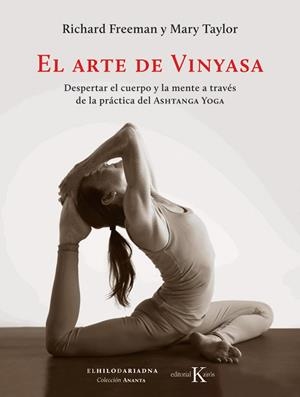 EL ARTE DE VINYASA | 9788499886169 | FREEMAN, RICHARD/TAYLOR, MARY | Galatea Llibres | Librería online de Reus, Tarragona | Comprar libros en catalán y castellano online