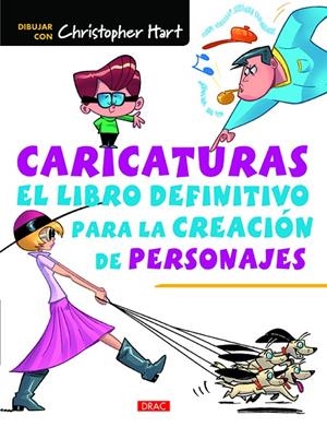 CARICATURAS. EL LIBRO DEFINITIVO PARA LA CREACIóN DE PERSONAJES | 9788498745986 | HART, CHRISTOPHER | Galatea Llibres | Llibreria online de Reus, Tarragona | Comprar llibres en català i castellà online