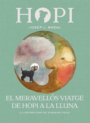HOPI 10. EL MERAVELLóS VIATGE DE HOPI A LA LLUNA | 9788424662523 | BADAL, JOSEP LLUíS | Galatea Llibres | Llibreria online de Reus, Tarragona | Comprar llibres en català i castellà online