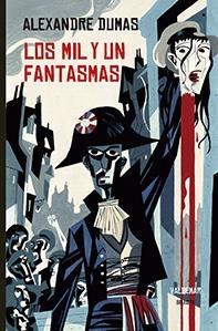 LOS MIL Y UN FANTASMAS | 9788477028833 | DUMAS, ALEXANDRE | Galatea Llibres | Llibreria online de Reus, Tarragona | Comprar llibres en català i castellà online