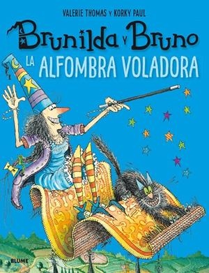BRUNILDA Y BRUNO. LA ALFOMBRA VOLADORA | 9788417056131 | THOMAS, VALERIE/PAUL, KORKY | Galatea Llibres | Librería online de Reus, Tarragona | Comprar libros en catalán y castellano online