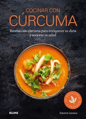COCINAR CON CúRCUMA | 9788416965823 | LEUREUX, GARANCE | Galatea Llibres | Librería online de Reus, Tarragona | Comprar libros en catalán y castellano online