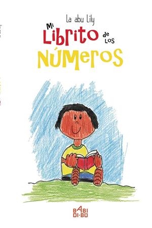 MI LIBRITO DE LOS NUMEROS | 9788417097363 | LA ABU LILY | Galatea Llibres | Llibreria online de Reus, Tarragona | Comprar llibres en català i castellà online