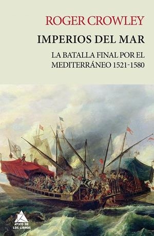 IMPERIOS DEL MAR | 9788416222704 | CROWLEY, ROGER | Galatea Llibres | Librería online de Reus, Tarragona | Comprar libros en catalán y castellano online