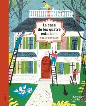 LA CASA DE LES QUATRE ESTACIONS | 9788490654569 | DUVOISIN, ROGER | Galatea Llibres | Librería online de Reus, Tarragona | Comprar libros en catalán y castellano online