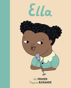 MI PRIMER PEQUEñA & GRANDE ELLA | 9788490654620 | SáNCHEZ VEGARA, ISABEL | Galatea Llibres | Librería online de Reus, Tarragona | Comprar libros en catalán y castellano online