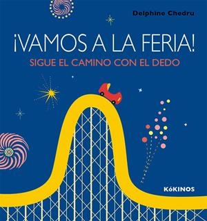 ¡VAMOS A LA FERIA! | 9788417074128 | CHEDRU, DELPHINE | Galatea Llibres | Librería online de Reus, Tarragona | Comprar libros en catalán y castellano online