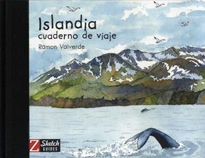 ISLANDIA CUADERNO DE VIAJE | 9788417374037 | VALVERDE, RAMON | Galatea Llibres | Librería online de Reus, Tarragona | Comprar libros en catalán y castellano online