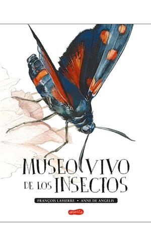MUSEO VIVO DE LOS INSECTOS | 9788417222123 | LASSERRE, FRANçOIS | Galatea Llibres | Librería online de Reus, Tarragona | Comprar libros en catalán y castellano online