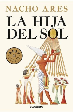 LA HIJA DEL SOL | 9788466343688 | ARES, NACHO | Galatea Llibres | Llibreria online de Reus, Tarragona | Comprar llibres en català i castellà online
