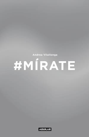 #MíRATE | 9788403515871 | VILALLONGA, ANDREA | Galatea Llibres | Llibreria online de Reus, Tarragona | Comprar llibres en català i castellà online
