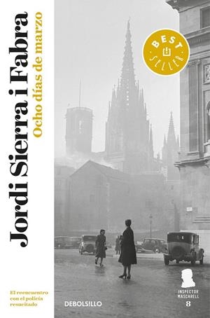 OCHO DíAS DE MARZO (INSPECTOR MASCARELL 8) | 9788466343749 | SIERRA I FABRA, JORDI | Galatea Llibres | Llibreria online de Reus, Tarragona | Comprar llibres en català i castellà online