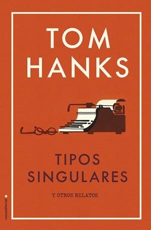TIPOS SINGULARES | 9788417092818 | HANKS, TOM | Galatea Llibres | Librería online de Reus, Tarragona | Comprar libros en catalán y castellano online