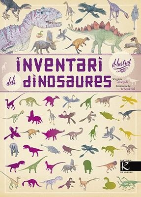 INVENTARI IL·LUSTRAT DELS DINOSAURES | 9788416804443 | ALADJIDI, VIRGINIE | Galatea Llibres | Librería online de Reus, Tarragona | Comprar libros en catalán y castellano online