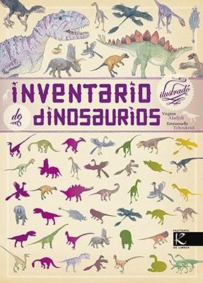INVENTARIO ILUSTRADO DE DINOSAURIOS | 9788416721184 | ALADJIDI, VIRGINIE | Galatea Llibres | Llibreria online de Reus, Tarragona | Comprar llibres en català i castellà online