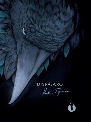 DISPáJARO | 9788494757532 | TEJERINA, RUBéN | Galatea Llibres | Llibreria online de Reus, Tarragona | Comprar llibres en català i castellà online