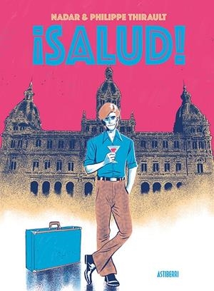 SALUD! | 9788416880508 | THRAULT, NADAR | Galatea Llibres | Llibreria online de Reus, Tarragona | Comprar llibres en català i castellà online