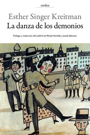 LA DANZA DE LOS DEMONIOS | 9788416461202 | SINGER KREITMAN, ESTHER | Galatea Llibres | Librería online de Reus, Tarragona | Comprar libros en catalán y castellano online