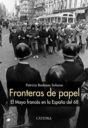FRONTERAS DE PAPEL. EL MAYO FRANCÉS EN LA ESPAÑA DEL 68 | 9788437638270 | BADENES SALAZAR, PATRICIA | Galatea Llibres | Llibreria online de Reus, Tarragona | Comprar llibres en català i castellà online