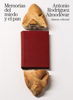 MEMORIAS DEL MIEDO Y EL PAN | 9788491811282 | RODRíGUEZ ALMODóVAR, ANTONIO | Galatea Llibres | Llibreria online de Reus, Tarragona | Comprar llibres en català i castellà online