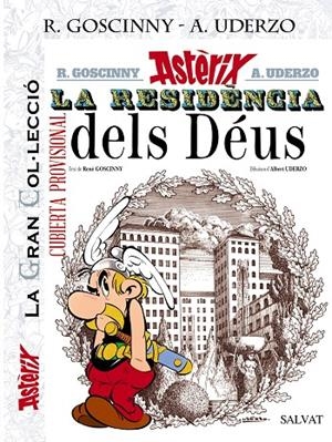 LA RESIDENCIA DELS DÉUS. LA GRAN COL·LECCIÓ | 9788469624357 | GOSCINNY, RENé | Galatea Llibres | Librería online de Reus, Tarragona | Comprar libros en catalán y castellano online