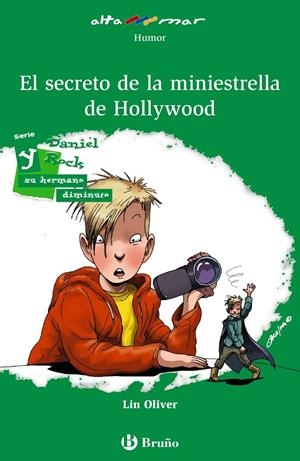 DANIEL ROCK Y EL SECRETO DE LA MINIESTRELLA DE HOLLYWOOD | 9788469621943 | OLIVER, LIN | Galatea Llibres | Librería online de Reus, Tarragona | Comprar libros en catalán y castellano online