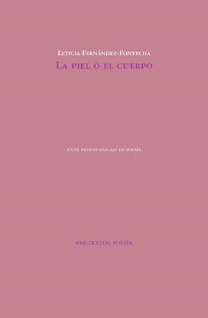 LA PIEL O EL CUERPO | 9788417143411 | FERNáNDEZ-FONTECHA, LETICIA | Galatea Llibres | Llibreria online de Reus, Tarragona | Comprar llibres en català i castellà online