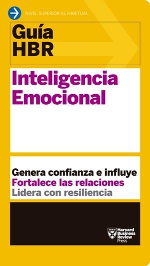GUíA HBR: INTELIGENCIA EMOCIONAL | 9788494562983 | BUSINESS REVIEW, HARVARD/GOLEMAN, DANIEL/MCKEE, ANNIE/DAVID, SUSAN | Galatea Llibres | Librería online de Reus, Tarragona | Comprar libros en catalán y castellano online