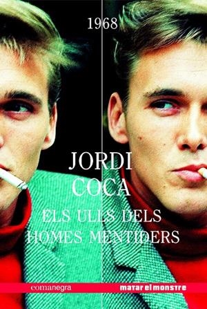 ELS ULLS DELS HOMES MENTIDERS | 9788417188405 | COCA, JORDI | Galatea Llibres | Llibreria online de Reus, Tarragona | Comprar llibres en català i castellà online