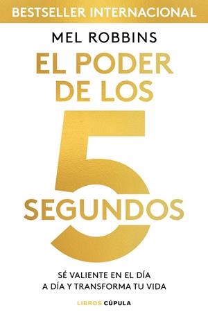 EL PODER DE LOS 5 SEGUNDOS | 9788448024185 | ROBBINS, MEL | Galatea Llibres | Librería online de Reus, Tarragona | Comprar libros en catalán y castellano online