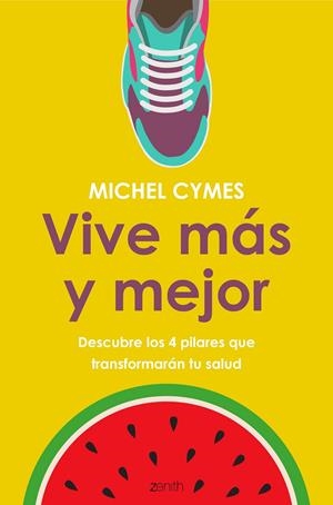 VIVE MáS Y MEJOR | 9788408185482 | CYMES, MICHEL | Galatea Llibres | Llibreria online de Reus, Tarragona | Comprar llibres en català i castellà online