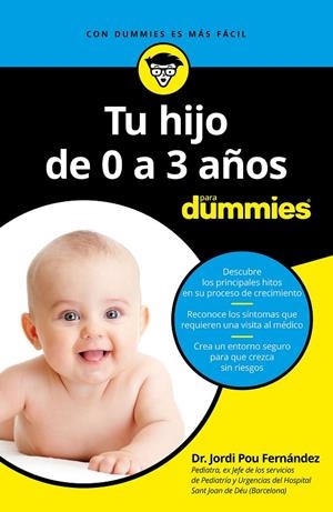 TU HIJO DE 0 A 3 AñOS PARA DUMMIES | 9788432904493 | POU FERNáNDEZ, JORDI | Galatea Llibres | Librería online de Reus, Tarragona | Comprar libros en catalán y castellano online