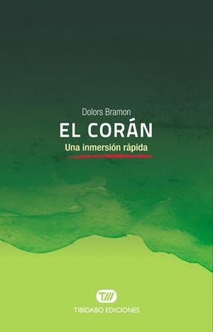 EL CORÁN. UNA INMERSIÓN RÁPIDA | 9788491177647 | BRAMON, DOLORS | Galatea Llibres | Librería online de Reus, Tarragona | Comprar libros en catalán y castellano online