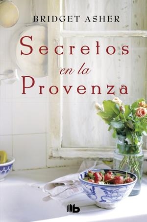 SECRETOS EN LA PROVENZA | 9788490705667 | BRIDGET ASHER | Galatea Llibres | Librería online de Reus, Tarragona | Comprar libros en catalán y castellano online