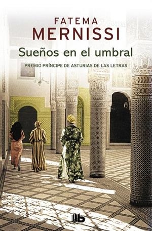 SUEñOS EN EL UMBRAL. MEMORIAS DE UNA NIñA DEL HARéN | 9788490705513 | FATEMA MERNISSI | Galatea Llibres | Librería online de Reus, Tarragona | Comprar libros en catalán y castellano online