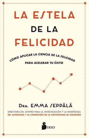 LA ESTELA DE LA FELICIDAD | 9788417030988 | SEPPALA, EMMA | Galatea Llibres | Librería online de Reus, Tarragona | Comprar libros en catalán y castellano online