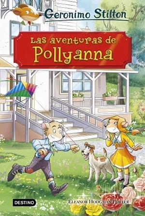 LAS AVENTURAS DE POLLYANNA. STILTON | 9788408187196 | Galatea Llibres | Librería online de Reus, Tarragona | Comprar libros en catalán y castellano online