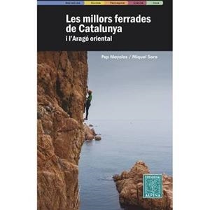 LES MILLORS FERRADES DE CATALUNYA I L'ARAGO ORIENTAL | 9788480907408 | MAYOLAS, PEP | Galatea Llibres | Librería online de Reus, Tarragona | Comprar libros en catalán y castellano online