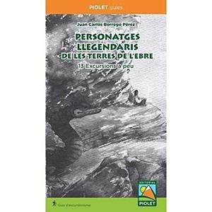 PERSONATGES LLEGENDARIS DE LES TERRES DE L'EBRE | 9788494708091 | BORREGO PEREZ, JUAN CARLOS | Galatea Llibres | Librería online de Reus, Tarragona | Comprar libros en catalán y castellano online