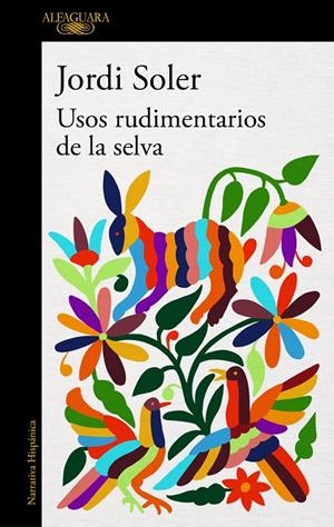USOS RUDIMENTARIOS DE LA SELVA | 9788420432960 | SOLER, JORDI | Galatea Llibres | Librería online de Reus, Tarragona | Comprar libros en catalán y castellano online