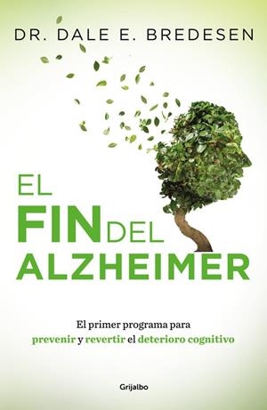 EL FIN DEL ALZHEIMER | 9788425355882 | BREDESEN, DALE | Galatea Llibres | Llibreria online de Reus, Tarragona | Comprar llibres en català i castellà online