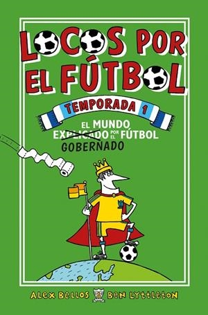 LOCOS POR EL FúTBOL. TEMPORADA 1 | 9788416700776 | BELLOS, ALEX/LYTTLETON, BEN | Galatea Llibres | Llibreria online de Reus, Tarragona | Comprar llibres en català i castellà online