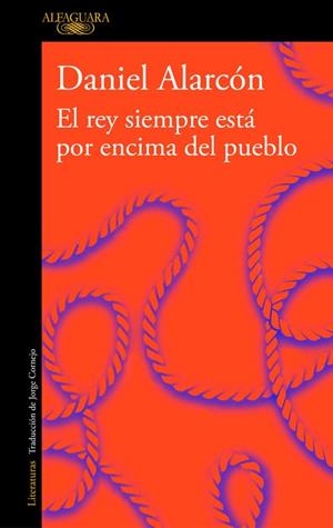 EL REY SIEMPRE ESTÁ POR ENCIMA DEL PUEBLO | 9788420433066 | ALARCÓN, DANIEL | Galatea Llibres | Llibreria online de Reus, Tarragona | Comprar llibres en català i castellà online