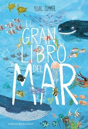 EL GRAN LIBRO DEL MAR | 9788426144928 | ZOMMER, YUVAL | Galatea Llibres | Llibreria online de Reus, Tarragona | Comprar llibres en català i castellà online