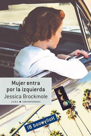 MUJER ENTRA POR LA IZQUIERDA | 9788490653937 | BROCKMOLE, JESSICA | Galatea Llibres | Librería online de Reus, Tarragona | Comprar libros en catalán y castellano online