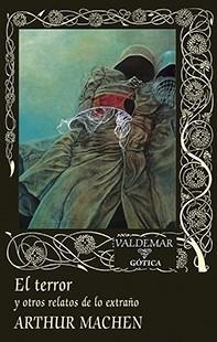 EL TERROR Y OTROS RELATOS DE LO EXTRAÑO | 9788477028840 | MACHEN, ARTHUR | Galatea Llibres | Llibreria online de Reus, Tarragona | Comprar llibres en català i castellà online