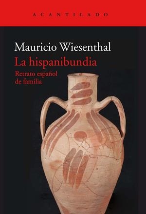 LA HISPANIBUNDIA. RETRATO ESPAÑOL DE FAMILIA | 9788417346065 | WIESENTHAL GONZáLEZ, MAURICIO | Galatea Llibres | Llibreria online de Reus, Tarragona | Comprar llibres en català i castellà online