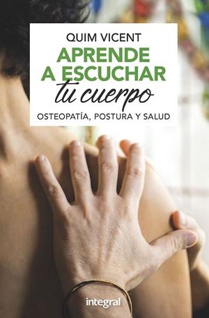 APRENDE A ESCUCHAR TU CUERPO | 9788491181408 | VICENT SARDINERO, QUIM | Galatea Llibres | Librería online de Reus, Tarragona | Comprar libros en catalán y castellano online