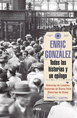 TODAS LAS HISTORIAS Y UN EPÍLOGO | 9788491870616 | GONZALEZ, ENRIC | Galatea Llibres | Llibreria online de Reus, Tarragona | Comprar llibres en català i castellà online